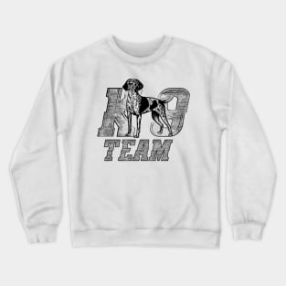 K-9 Team - German Shorthaired Pointer Crewneck Sweatshirt